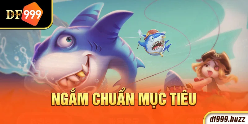 Ngắm chuẩn mục tiêu trước khi bắn